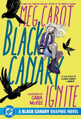 Black Canary  - Ignite