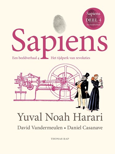 Sapiens - Een beeldverhaal 4 - Het tijdperk van revoluties
