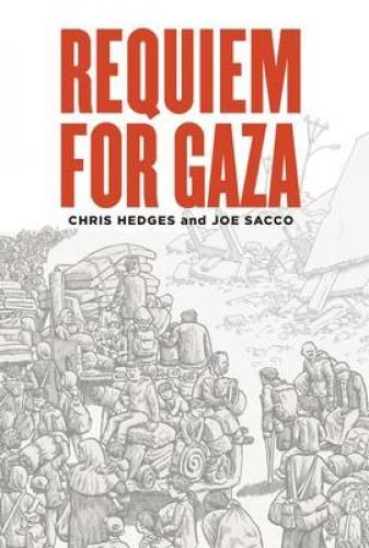 Joe Sacco  - Requiem for Gaza