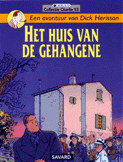 Collectie Charlie 53 - Dick Herisson - Het huis van de gehangene