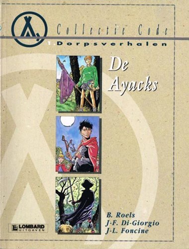 Collectie Code 1 / Dorpsverhalen 1 - De Ayacks