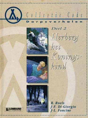 Collectie Code 3 / Dorpsverhalen 2 - Herberg het Koningskind