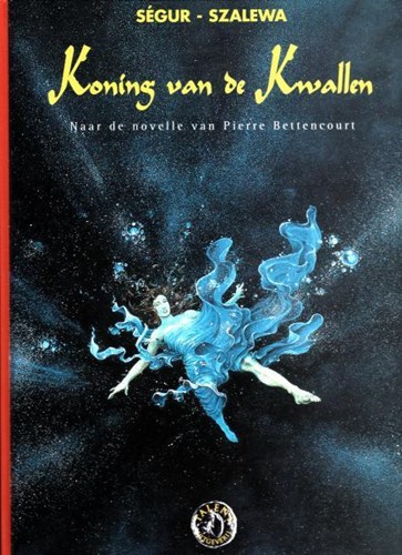 500 Collectie 36 / Koning van de kwallen  - Koning van de kwallen - naar de novelle van Pierre Bettencourt