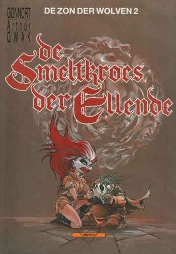 Collectie Delta 10 / Zon der wolven, de 2 - De smeltkroes der ellende