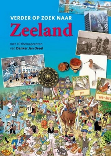 Op zoek naar Zeeland 2 - Verder op zoek naar Zeeland, Hardcover (Paard van Troje)