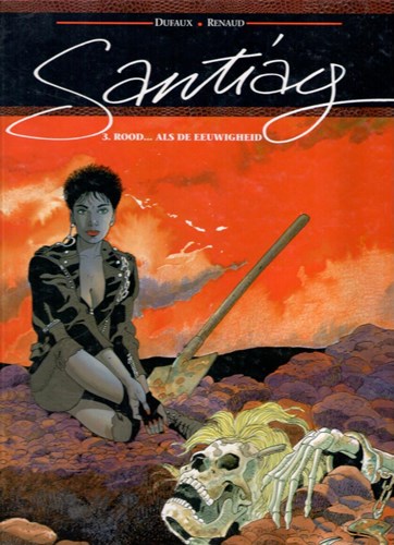 Santiag 3 - Rood...als de eeuwigheid, Hardcover (Glénat Benelux)