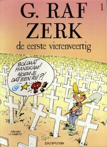 G.raf Zerk 1 - De eerste vierenveertig..., Softcover, Eerste druk (1986) (Dupuis)