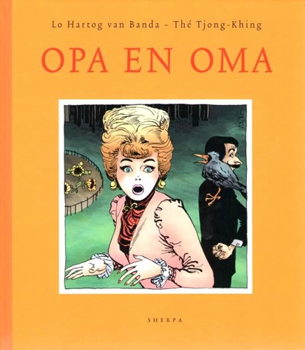 Thé Tjong Khing - Collectie  - Opa en Oma, Hardcover (Sherpa)