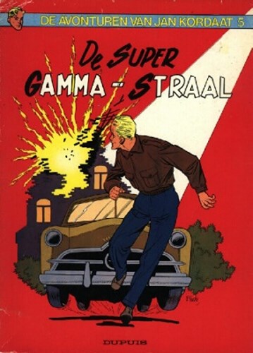 Jan Kordaat 5 - De super gamma-straal, Softcover, Eerste druk (1954) (Dupuis)