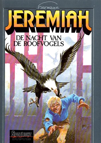 Jeremiah 1 - De nacht van de roofvogels, Hardcover, Jeremiah - Hardcover (Dupuis)