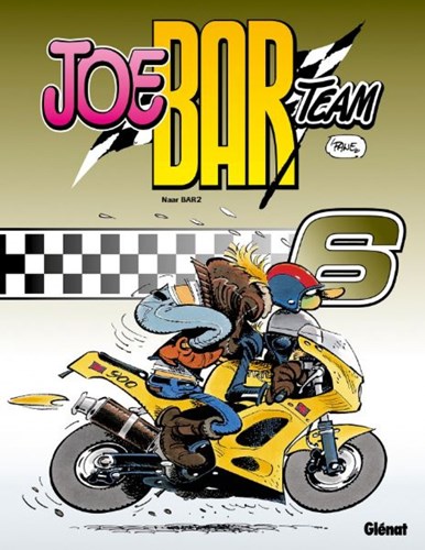 Joe Bar Team 6 - Joe Bar Team, Softcover (Glénat)