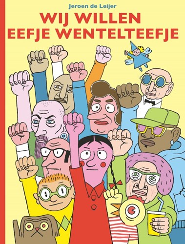 Wij willen Eefje Wentelteefje  - Wij willen Eefje Wentelteefje, Softcover (Strip2000)