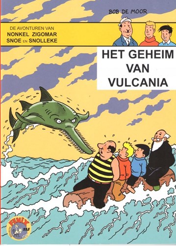 Fenix Collectie 113 / Nonkel Zigomar Snoe en Snolleke 9 - Het geheim van Vulcania, Softcover, Eerste druk (2016) (Brabant Strip)