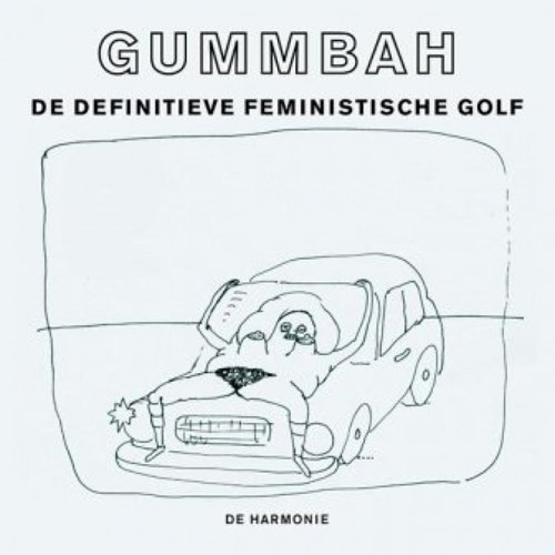 Gummbah  - De definitieve feministische golf, Hardcover (Harmonie, de)