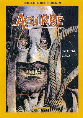 Collectie Kronieken 39 / Aguirre 1 - De conquistadores, Hardcover (Oranje/Farao)