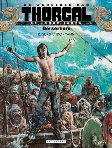 Thorgal, de werelden van  / Jonge Jaren 4 - Berserkers, Hardcover, Jonge Jaren - HC (Lombard)