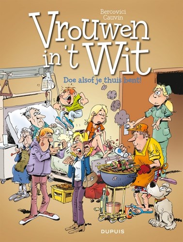 Vrouwen in 't wit 38 - Doe alsof je thuis bent!, Softcover (Dupuis)