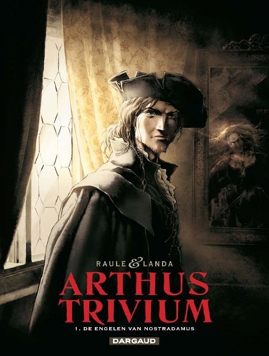 Arthus Trivium 1 - De engelen van Nostradamus, Softcover (Dargaud)