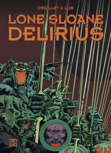 Lone Sloane 2 - Delirius