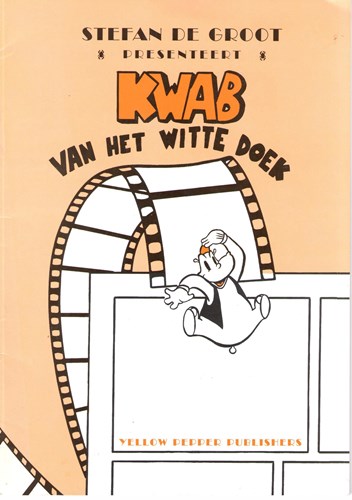 Kwab - Van het Witte Doek 1 - Kwab van het witte doek, Softcover + Dédicace (Yellow Pepper Publications)