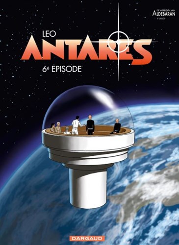 Antares - 3e cyclus 6 - 6e Episode, Softcover (Dargaud)