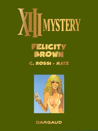 XIII Mystery 9 - Felicity Brown, Luxe, XIII Mystery - Luxe (Dargaud)
