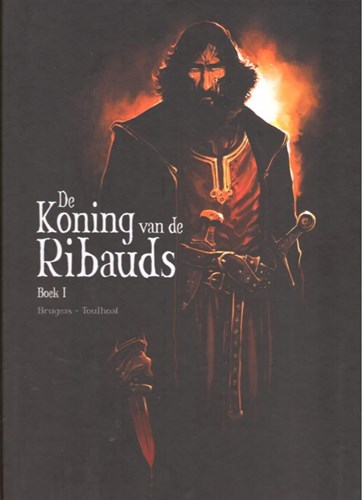 Koning van de Ribauds, de  1 - Boek 1, Hardcover (SAGA Uitgeverij)