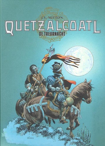 Quetzalcoatl 6 - De treurnacht, Hardcover, Quetzalcoatl - Hardcover Saga (SAGA Uitgeverij)