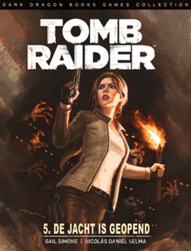 Tomb Raider (DDB) 5 - De jacht is geopend, Softcover (Dark Dragon Books)