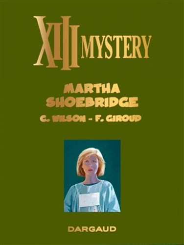 XIII Mystery 8 - Martha Shoebridge, Luxe, XIII Mystery - Luxe (Dargaud)