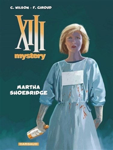 XIII Mystery 8 - Martha Shoebridge, Hardcover, XIII Mystery - HC (Dargaud)