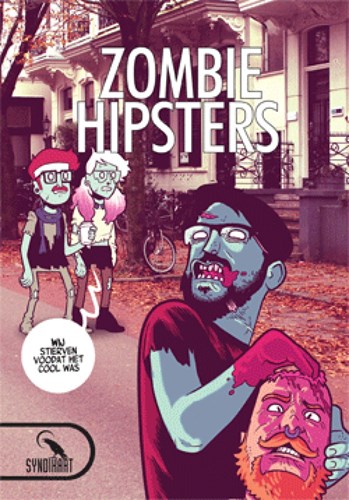 Zombie Hipsters  - Zombie Hipsters, Softcover (Syndikaat)