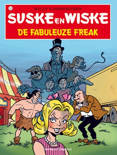 Suske en Wiske 330 - De fabuleuze freak, Softcover, Eerste druk (2015), Vierkleurenreeks - Softcover (Standaard Uitgeverij)