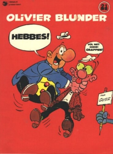 Olivier Blunder 21 - Hebbes!, Softcover (Dargaud)