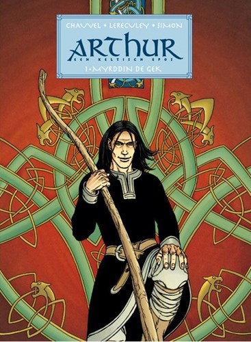 Arthur 1 - Myrddin de gek, Hardcover (Silvester Strips)