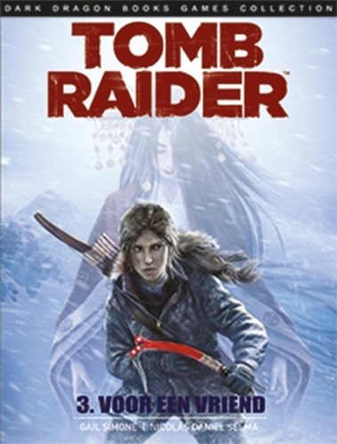 Tomb Raider (DDB) 3 - Voor een vriend, Softcover (Dark Dragon Books)