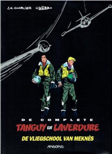 Complete Tanguy en Laverdure 1 - De vliegschool van Meknès, Luxe (Arboris)