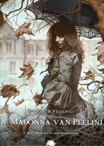 Madonna van Pellini, de 2 - Het Weeshuis van Rosewood, Hardcover (Medusa)