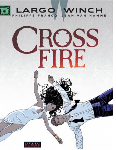 Largo Winch 19 - Cross Fire