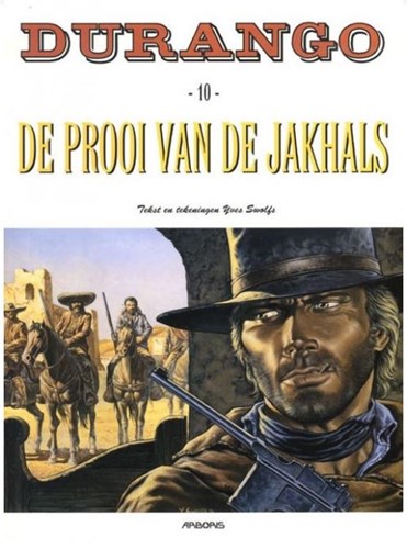 Durango 10 - De prooi van de jakhals, Softcover, Durango - softcover (Arboris)