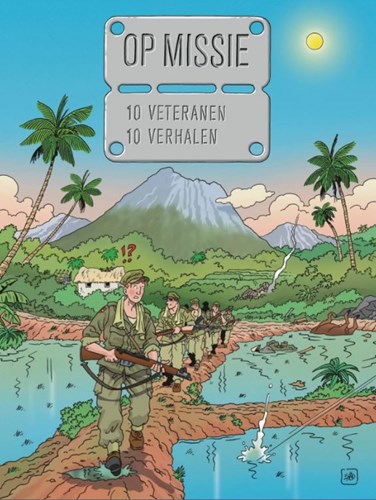 Op Missie 1 - 10 veteranen 10 verhalen (Cover Erik Heuvel) - Indonesië, Softcover (Strip2000)