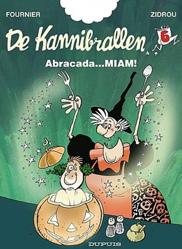 Kannibrallen, de 6 - Abracada...MIAM!, Softcover, Eerste druk (2002) (Dupuis)