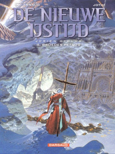 Nieuwe ijstijd, de 4 - Broeder Petrus, Softcover, Eerste druk (2004) (Dargaud)