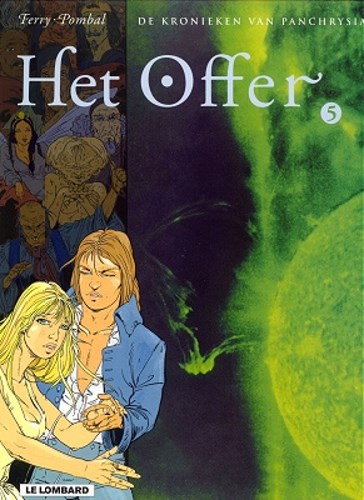Kronieken van Panchrysia, de 5 - Het offer, Softcover, Eerste druk (1998) (Lombard)