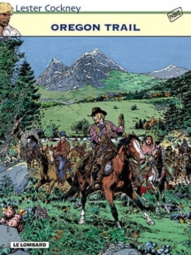 Lester Cockney 8 - Oregon Trail, Softcover, Eerste druk (2005) (Lombard)