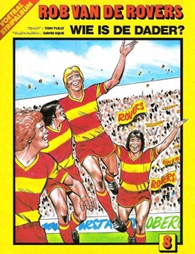 Rob van de Rovers 8 - Wie is de dader ?, Softcover, Rob van de Rovers (Oberon)