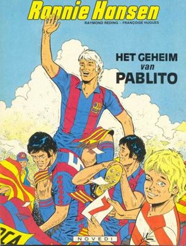 Ronnie Hansen 6 - Het geheim van Pablito, Softcover (Novedi)