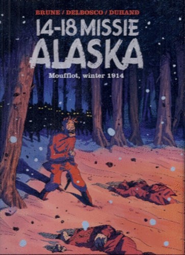 14-18 Alaska 1 - Mouflet, winter 1914, Hardcover (Casterman)
