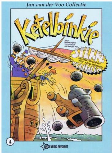 Jan van der Voo collectie 4 / Ketelbinkie 1 - De Frietvulkaan + Het Krieltournooi, Softcover (Favoriet uitgeverij)