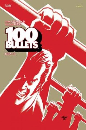 100 Bullets (RW) 12 - Boek 12, Softcover (RW Uitgeverij)